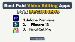 Best Paid Video Editing Apps for Beginners in 2025