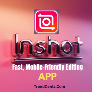 InShot – Fast, Mobile-Friendly Editing