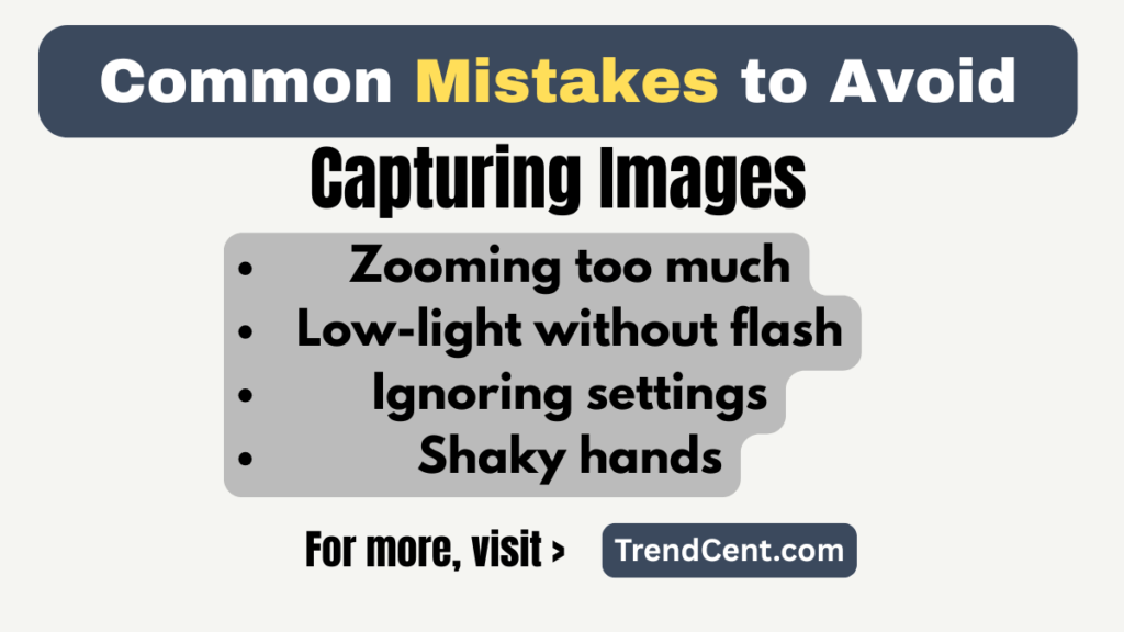 Common Mistakes to Avoid Capturing Images - How to Take High Resolution Photos