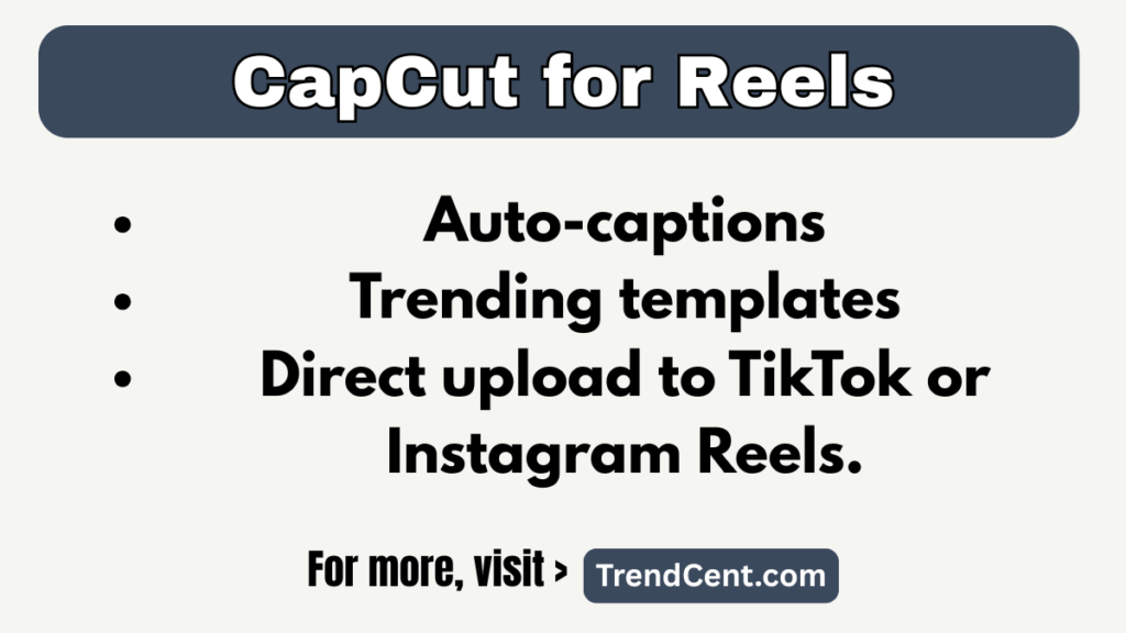 CapCut for TikTok and Reels